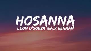 Leon Dsouza Hosanna song lyrics [upl. by Yerag484]