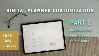 3 Simple Ways to Customize Your Digital Planner – Part 2  FREE 2024 Planner [upl. by Risteau714]