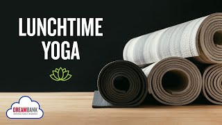 Lunchtime Yoga  DreamBank [upl. by Omik]