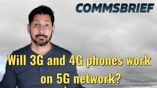 Will 3G and 4G phones work on the 5G network [upl. by Gavrilla]