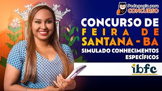 Simulado Gratuito para o Concurso Feira de Santana BA Educação 2024  Pedagogia para Concurso [upl. by Gowrie]