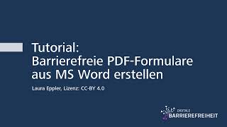 Tutorial Barrierefreie PDFFormulare aus MS Word erstellen [upl. by Etna862]