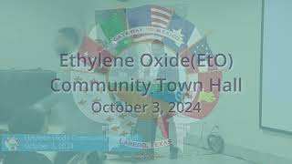 Ethylene Oxide Community Town Hall10032024 [upl. by Bearnard]