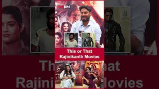 This or That  Rajinikanth Movies  Filmibeat Tamil [upl. by Nairoc]