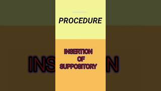 Insert Suppository  Insertion of Suppository Procedure Nursing [upl. by Accalia]