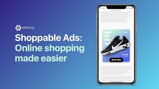 Innitys Shoppable ads  Make online shopping easier [upl. by Nomzaj]