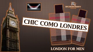 LONDON FOR MEN BURBERRY  Chic como Londres [upl. by Uaeb]