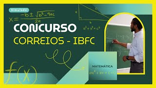 MATEMÁTICA IBFC  CORREIOS  Professor Sergio [upl. by Eiramait]