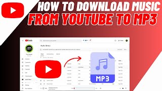 How To Download Music From YouTube To MP3 In Laptop  Quick amp Easy Guide [upl. by Doy]