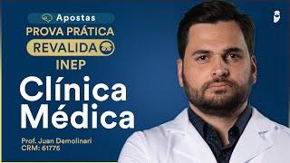 Apostas para Prova Prática de Clínica Médica do Revalida INEP [upl. by Sinai]