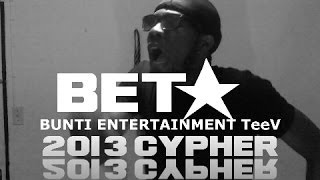 2013 BET CYPHER BUNTI KILLA  Kevin2wokrayzee [upl. by Airdnna]