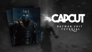 Batman Edit Tutorial  Capcut [upl. by Aprilette45]