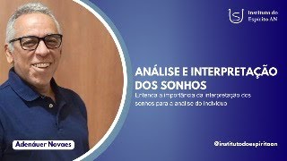 Psicologia do Espírito 56  Análise e Interpretação dos Sonhos [upl. by Yssej]