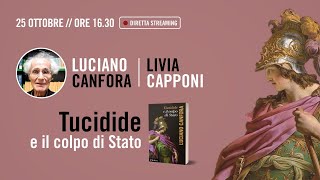 Tucidide e il colpo di Stato con Luciano Canfora e Livia Capponi [upl. by Dearden]