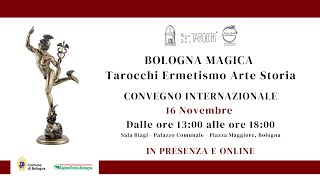 BOLOGNA MAGICA  Convegno internazionale  Pomeriggio [upl. by Gold]