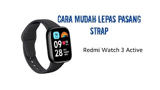 Cara Lepas Pasang Strap Redmi Watch 3 Active [upl. by Farra]