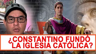 ¿Constantino Fundó La Iglesia Católica [upl. by Bihas]