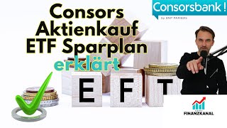 Aktien kaufen bei Consorsbank ETFs und Sparplan erstellen  kinderleicht und schnell erklärt [upl. by Eeladnerb337]