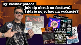 Jak się ubrać na punkowy festiwal i gdzie pojechać na wakacje  Sylwester Poleca [upl. by Renferd306]