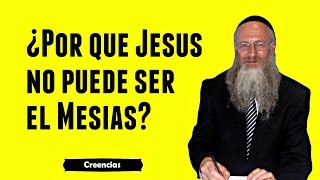 ¿Por qué Jesús no puede ser el Mesías [upl. by Sammie]