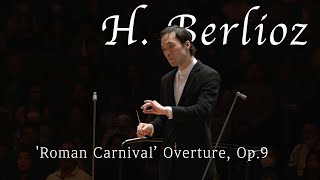 H Berlioz  Roman Carnival’ Overture Op9  예술의전당  교향악축제  정 민  강릉심포니오케스트라  베를리오즈  로마의 사육제 [upl. by Noble415]