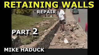 RETAINING WALLS part 2 Mike Haduck [upl. by Stanford654]