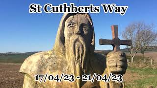 St Cuthberts Way  April 2023 [upl. by Ynnig]