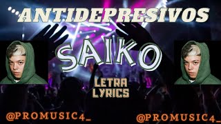 Antidepresivos  Saiko  LetraLyrics [upl. by Refotsirc]