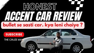 quotHONEST Accent Car Review Bullet Se Sasti Car – Kya Lenii Chahiyequot AnkitRana30 trending car [upl. by Asiluj462]