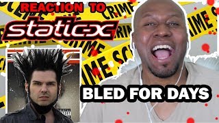 STATIC X BLED FOR DAYS REACTION VIDEO [upl. by Yoshiko]