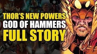 Thors New Powers Thor Vol 4 God of Hammers Full Story  Comics Explained [upl. by Ivens]