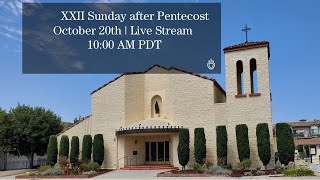 XXII Sunday after Pentecost  October 20th [upl. by Tehr806]