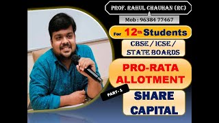 4 PRO RATA ALLOTMENT OF SHARES  PART  1  12th  CACS  CBSE  ICSE  ACCOUNTS KA MAHASHAY [upl. by Gnouhc]