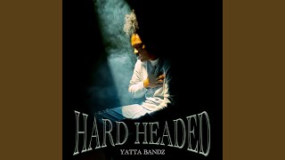 Hard Headed [upl. by Sul]