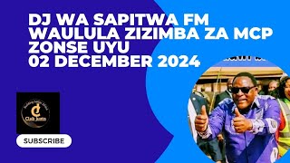 ZOMWE AYANKHULA DJ WA SAPITWA FM WAULULA ZAMBILI ZOKHUDZA MCP NDI CHAKWERA [upl. by Ashatan546]