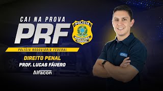 CAI NA PROVA  PRF  Direito Penal  AlfaCon [upl. by Bohaty]