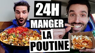 JE MANGE QUE LA POUTINE PENDANT 24H  FT HUBY [upl. by Rancell661]