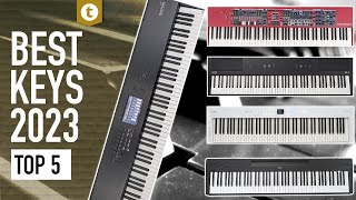 Top 5 Keys 2023  The Best Stage Pianos amp Keyboards  Thomann [upl. by Crowe536]