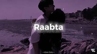 Raabta song slowed and reverb🎶  Arijit Singh MusicTime034 🎶🥀 [upl. by Lynnette]