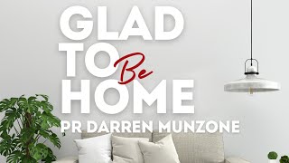 Glad To Be Home  Pr Darren Munzone  Sunday 18th August  Potters House Hurstville [upl. by Narut]