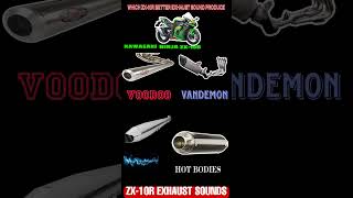 Top 5 Exhaust Note 🔥 Kawasaki Zx10r 😱 Ultimate Sound voodoo z900 superbike akrapovic shorts [upl. by Tterej517]