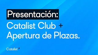 PRESENTACIÓN CATALIST CLUB [upl. by Sualokcin]