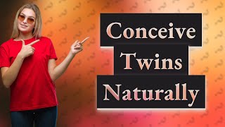 How to conceive twins [upl. by Noli368]