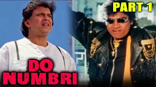 Do Numbri 1998  Part 1  Mithun Chakraborty Sneha Sadashiv Amrapurkar Johnny Lever Mohan [upl. by Elad691]