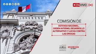 EN VIVO Sesión de la Comisión de Defensa Nacional  18 DE NOVIEMBRE DEL 2024 [upl. by Naesed]