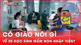 Lai Châu Nghi ăn nhầm thuốc diệt chuột 20 học sinh nhập viện cô giáo nói gì  Thời sự [upl. by Cornelius473]