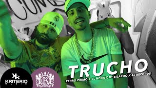 Perro Primo El Noba Al Records  TRUCHO Feat DTBilardo  Cumbia 420 RKT [upl. by Richara]