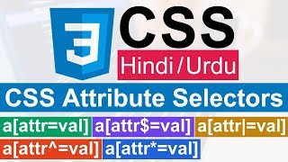 CSS Advanced Selectors  Attribute Selectors  Tutorial in HindiUrdu [upl. by Zingale]