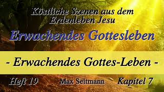 Heft 19  K07  ERWACHENDES GOTTESLEBEN  Erwachendes GottesLeben  Max Seltmann [upl. by Jermain]