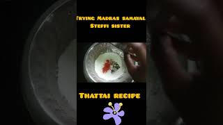 Trying Madras samayal Steffi sister thattai recipe 😋 full recipe in long videoMadras samayal [upl. by Yenal121]